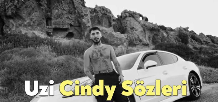 Uzi Cindy Sözleri dinleyiciler tarafından merak ediliyor. Uzi Cindy Şarkı