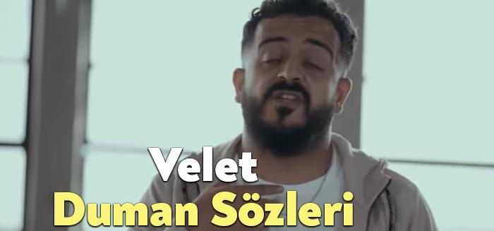Velet Duman Sözleri dinleyiciler tarafından merak ediliyor. Velet Duman Şarkı