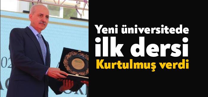 Yeni üniversitede öğrencilere ilk dersi Numan Kurtulmuş verdi Kocaeli'de yeni