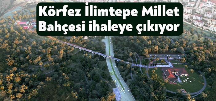 Kocaeli'de yapılacak olan 9 Millet Bahçesi projesinde biri olan Körfez