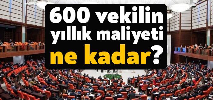 TBMM’de görev yapan 600 milletvekilinin bir yılda devlete olan maliyeti