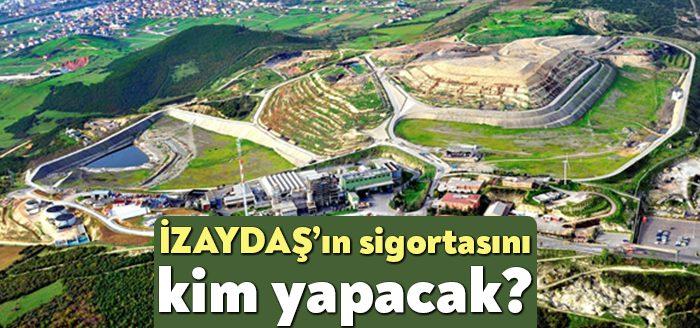 Kocaeli Haber- İZAYDAŞ'ın, menkul ve gayrimenkulleri ile fabrikalarının sigortalanması hizmeti