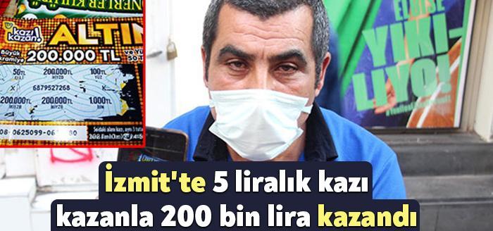 Kocaeli Haber- İzmit 'te 5 TL'lik kazı kazandan 200 TL