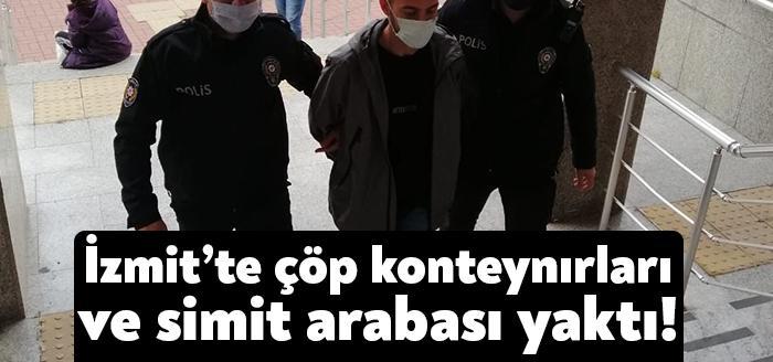 Kocaeli Haber- İzmit’te 3 adet çöp konteynırı ve seyyar simit