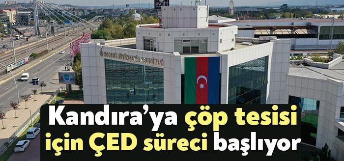Kocaeli Haber- Kocaeli Büyükşehir Belediyesinin Kandıra’da yapmayı planladığı çöp bertaraf