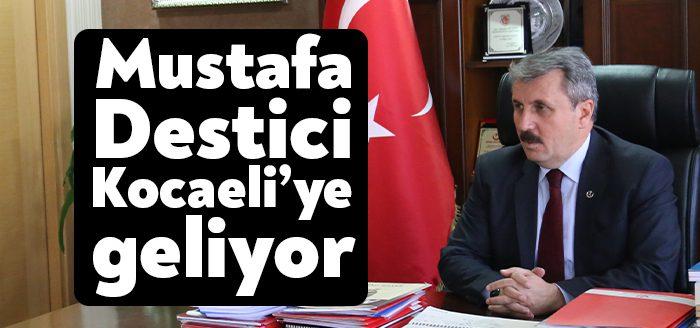 Kocaeli Haber – Büyük Birlik Partisi Genel Başkanı Mustafa Destici