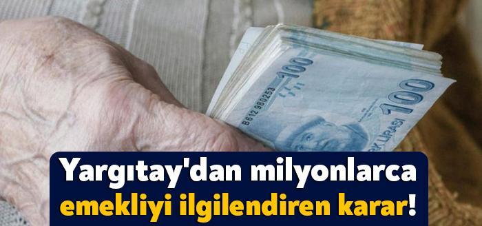 Emekli maaşları için Yargıtay Hukuk Genel Kurulu (YHGK), çok önemli