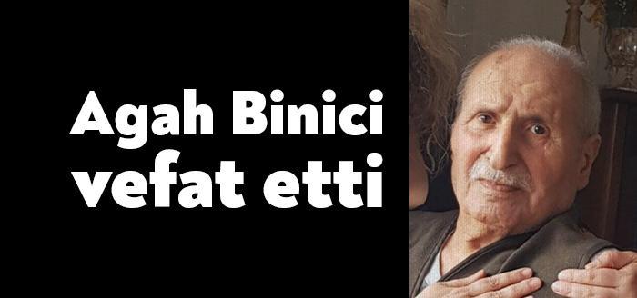 Kocaeli Bayındırlık ve İskan Müdürlüğü'nden emekli Agah Binici vefat etti.