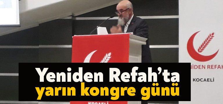 Kocaeli Haber - Yeniden Refah Partisi İzmit İlçe Teşkilatı’nda yarın