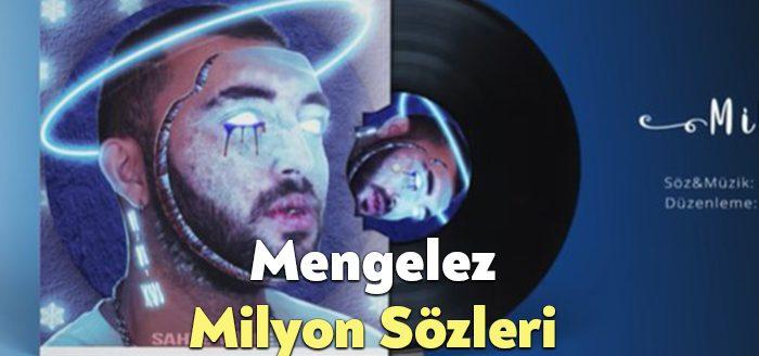 Mengelez Milyon Sözleri dinleyiciler tarafından merak ediliyor. Mengelez Milyon Şarkı