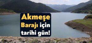 Kocaeli Haber – Akmeşe Barajı için tarihi gün!
