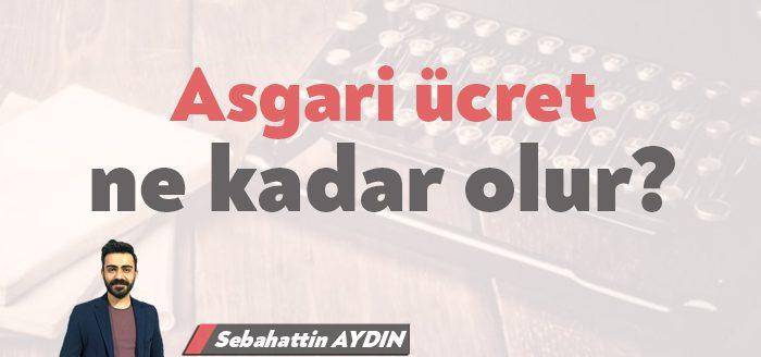Asgari Ücret ülkemizde yaşanılır seviyede değil. Bunu tartışmak zaten yersiz.