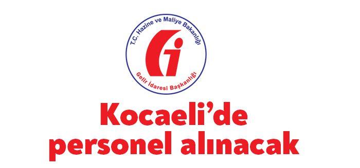 Kocaeli Haber- Gelir İdaresi Başkanşlığı, ülke genelinde 750 uzman alacak.