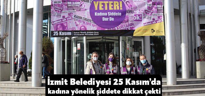 Kocaeli Haber - Kocaeli Haber -İzmit Belediyesi, 25 Kasım Kadına