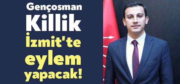 Kocaeli Haber- CHP Gençlik Kolları Genel Başkanı Gençosman Killik, 23
