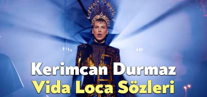 Kerimcan Durmaz Vida Loca Sözleri dinleyiciler tarafından merak ediliyor. Kerimcan