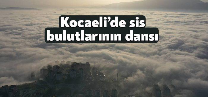 Kocaeli Haber- Kocaeli'de etkisini gösteren yoğun sis, seyrine doyum olmayan