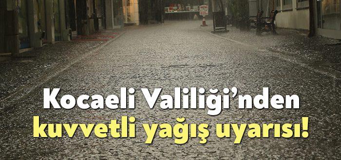 Kocaeli Valiliği, kent genelinde etkili olması beklenen sağanak yağışlarla ilgili
