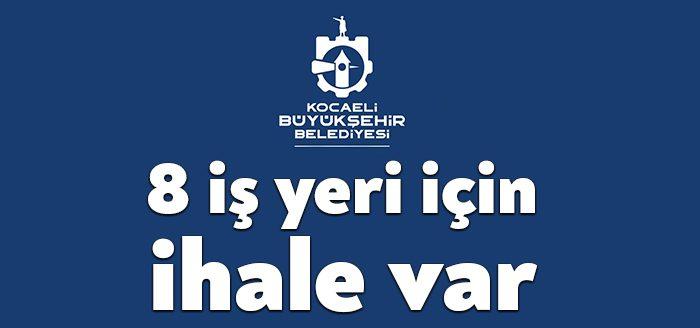 Kocaeli Haber- Mülkiyeti Kocaeli Büyükşehir Belediyesine bağlı 8 iş yeri