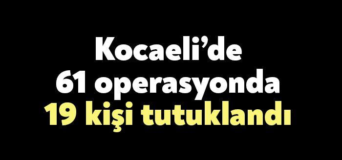 Kocaeli Haber-Kocaeli Emniyet Müdürlüğü ve Kocaeli İl Jandarma Komutanlığı ekipleri