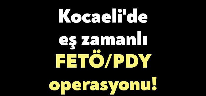 Kocaeli Haber- Kocaeli ile birlikte toplam 2 ilde, FETÖ/PDY'nin TSK