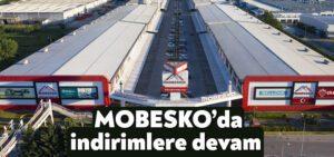 Kocaeli Haber- MOBESKO 11. Geleneksel İndirim Günleri devam ediyor!