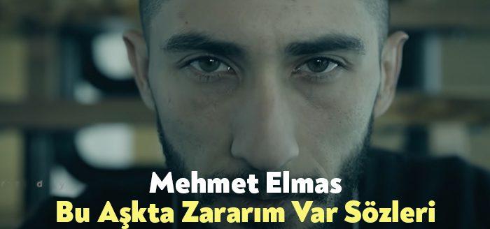 Mehmet Elmas Bu Aşkta Zararım Var Sözleri, dinleyiciler tarafından merak