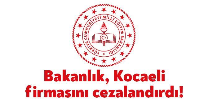 Kocaeli Haber- Milli Eğitim Bakanlığı’nın ihalelere katılmaktan yasaklama kararı kapsamında