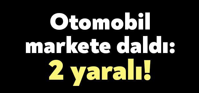 Kocaeli Haber- Kocaeli’nin Gölcük ilçesinde meydana gelen kazada otomobil markete