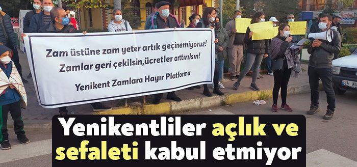 Kocaeli Haber-Yenikent Zamlara Hayır Platformu açıklama yaparak, “Açlık ve sefalet