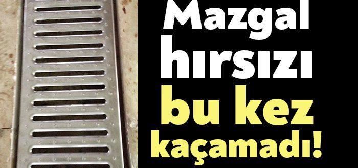Kocaeli Haber- İzmit’te su giderlerindeki mazgalları çaldığı tespit edilen kişi