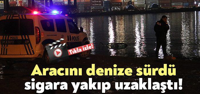  Kocaeli'nin Körfez ilçesinde aracını denize süren şahıs, hiçbir şey olmamış