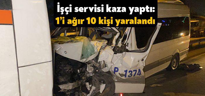 Kocaeli’nin Dilovası ilçesi D-100 Karayolu’nda iki işçi servisinin çarpışması sonucu