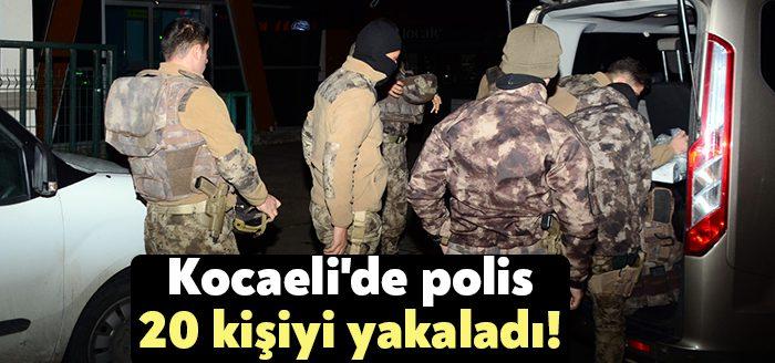 Kocaeli’de daha önce işledikleri çeşitli suçlardan aranan 20 şüpheli, polis