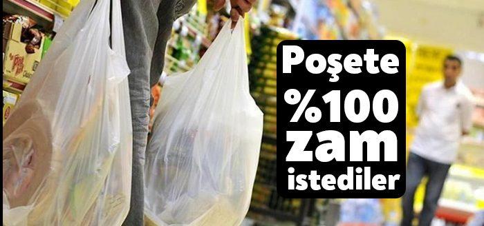 Zincir marketlerin poşet fiyatlarına yüzde 100 artış istedi. Zam üzerinden