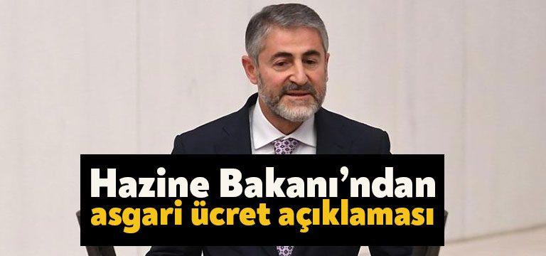 Hazine ve Maliye Bakanı Nureddin Nebati, "Asgari ücrete ilişkin de