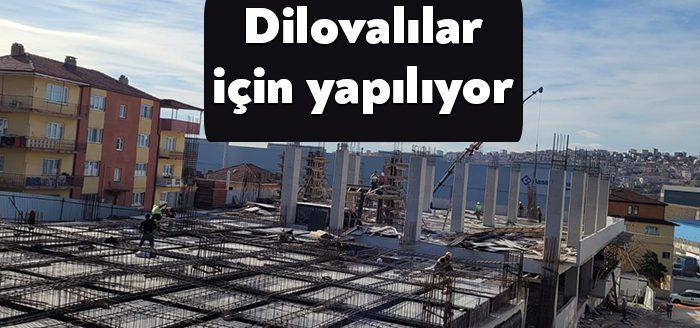 Dilovası’na yeni bir değer katacak katlı otopark ve kapalı pazar