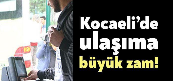 Kocaeli'de ulaşıma büyük zam geldi. Şehir içi ulaşıma yüzde 24,29