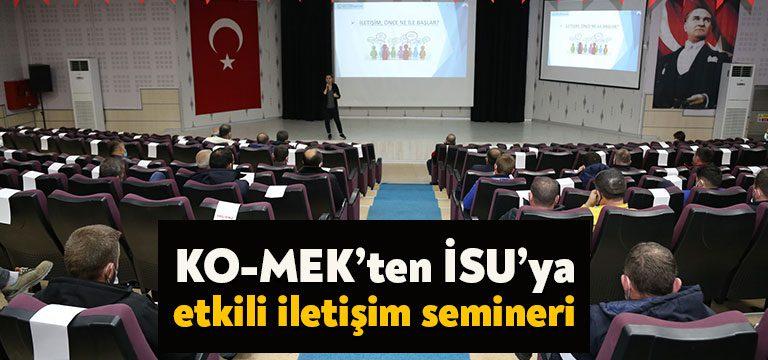 KO-MEK tarafından İSU personeline ‘’Etkili İletişim Becerileri ve Beden Dili’’