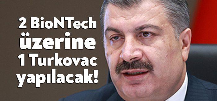 Sağlık Bakanı Fahrettin Koca, 2 BioNTech üzerine 1 Turkovac aşısı