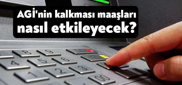 2022 yılı itibarıyla çalışma hayatından AGİ uygulaması kaldırıldı. Düzenleme sonrası