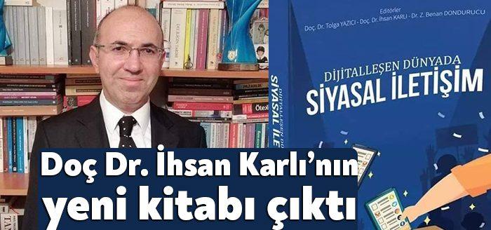 Kocaeli Üniversitesi İletişim Fakültesi'nin sevilen hocaların Doç Dr. İhsan Karlı'nın