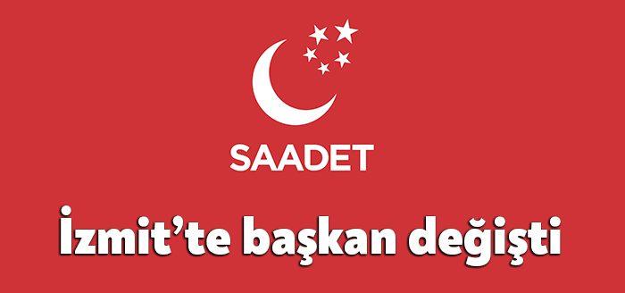Saadet Partisi Kocaeli İl Başkanlığı, Saadet Partisi İzmit İlçe Başkanı