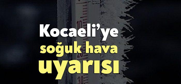 Kocaeli Valiliği, Kocaelili vatandaşları soğuk havaya karşı uyardı. Yarından itibaren