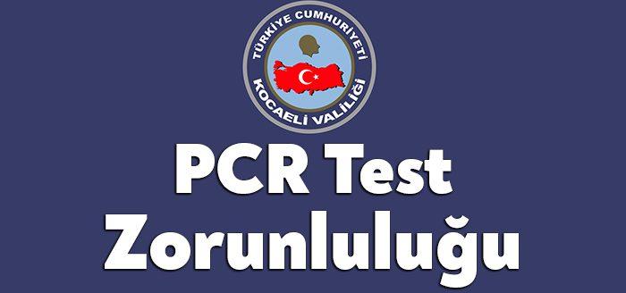 Kocaeli İl Umumi Hıfzıssıhha Kurul Kararı'na göre "PCR Test Zorunluluğu"