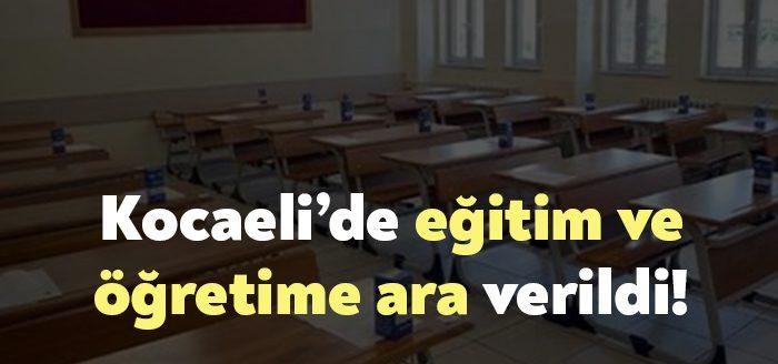 Kocaeli Valiliği, “Bütün eğitim ve öğretim kurumlarında “yüz yüze eğitim”