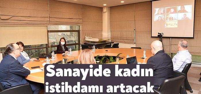 Sanayide kadın istihdamının artırılması amacıyla TOBB tarafından hayata geçirilen ‘Sanayide
