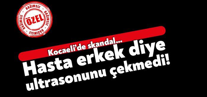 Kocaeli'de bir hastanede bir doktor, kasık bölgesinin ultrasonunun çekilmesi gereken