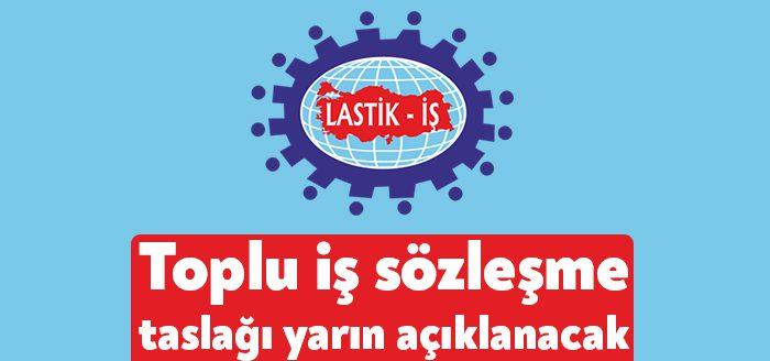 Lastik-İş Sendikası'na üye binlerce işçinin merakla beklediği toplu iş sözleşmesi