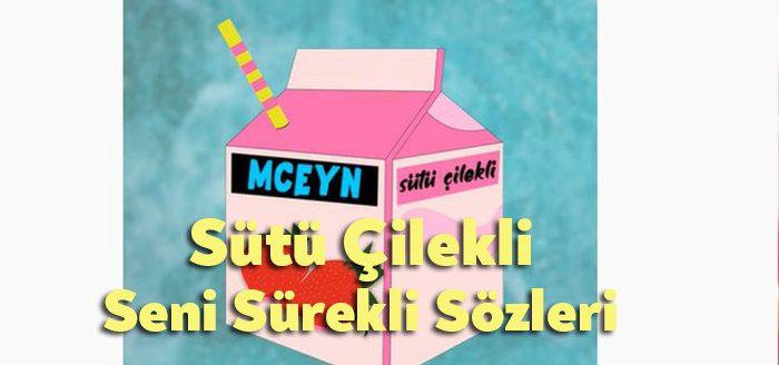 Sütü Çilekli Sözleri… Sütü Çilekli Seni Sürekli Sözleri tarafından merak